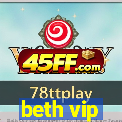 beth vip